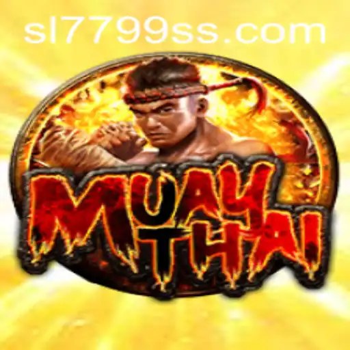 Exploring the World of MuayThai and SL7799.com